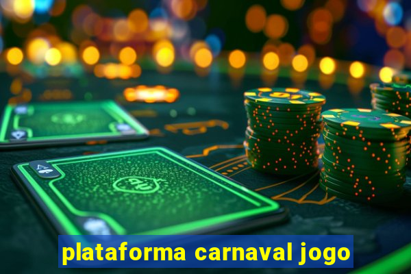 plataforma carnaval jogo